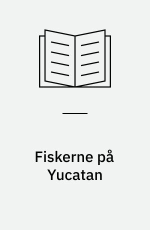 Fiskerne på Yucatan