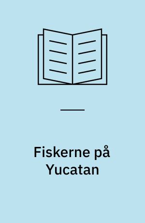 Fiskerne på Yucatan