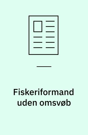 Fiskeriformand uden omsvøb