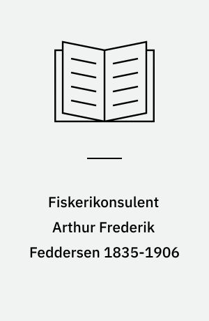 Fiskerikonsulent Arthur Frederik Feddersen 1835-1906 og hustru Laura Wilhelmine Eleonora Caroline F., f. Møller