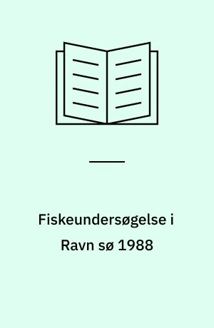 Fiskeundersøgelse i Ravn sø 1988
