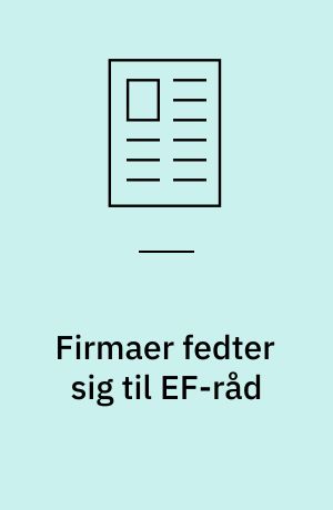 Firmaer fedter sig til EF-råd