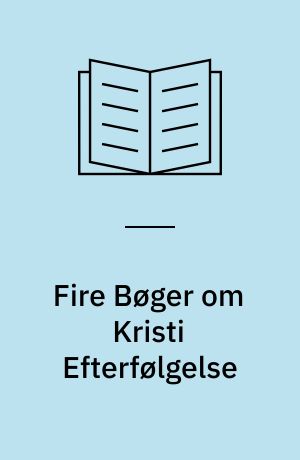 Fire Bøger om Kristi Efterfølgelse