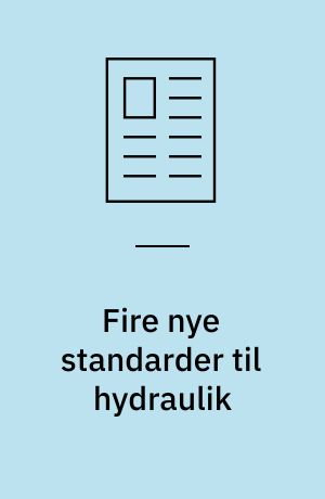 Fire nye standarder til hydraulik