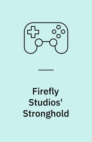 Firefly Studios' Stronghold