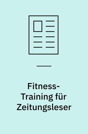 Fitness-Training für Zeitungsleser