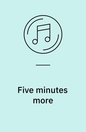 Five minutes more : 12 klassikere fra den danske guldalder
