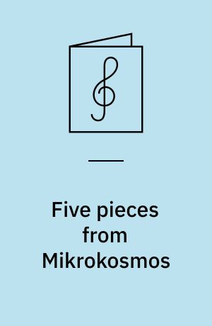 Five pieces from Mikrokosmos : for string quartet