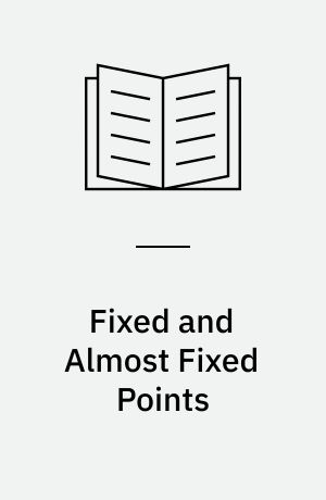 Fixed and Almost Fixed Points