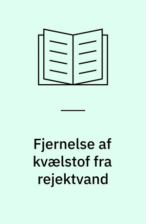 Fjernelse af kvælstof fra rejektvand