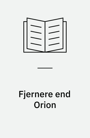 Fjernere end Orion : drengetid 1915-21 ved Limfjorden