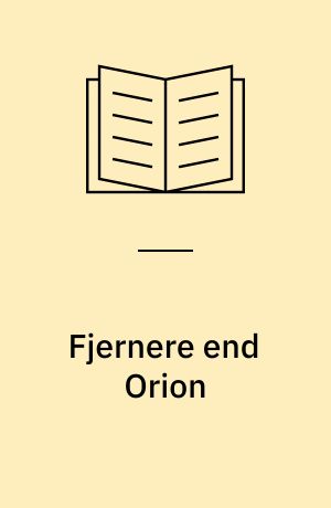 Fjernere end Orion : drengetid 1915-21 ved Limfjorden