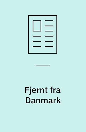 Fjernt fra Danmark