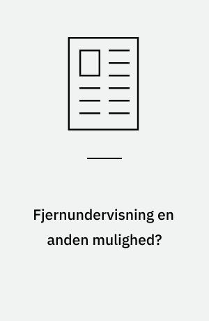 Fjernundervisning en anden mulighed?