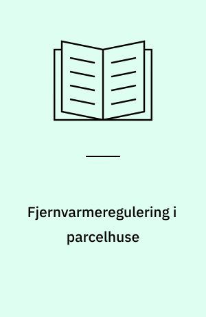 Fjernvarmeregulering i parcelhuse