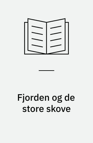Fjorden og de store skove