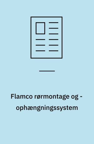 Flamco rørmontage og -ophængningssystem