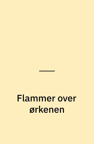 Flammer over ørkenen