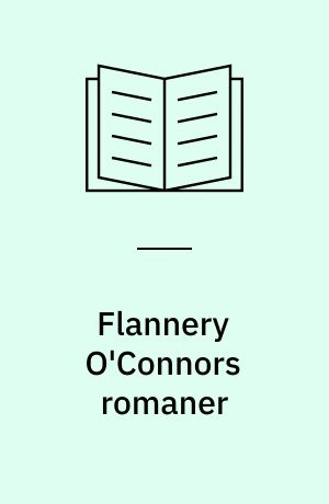 Flannery O'Connors romaner