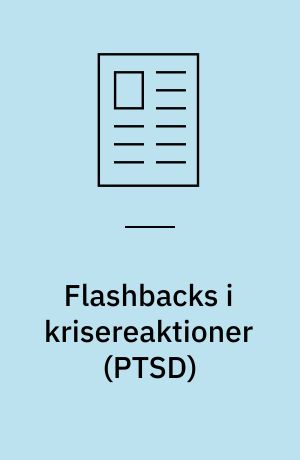 Flashbacks i krisereaktioner (PTSD)