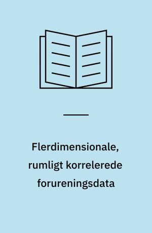 Flerdimensionale, rumligt korrelerede forureningsdata
