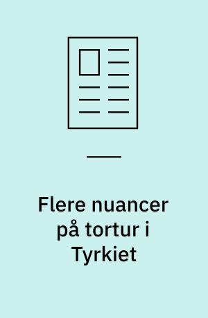 Flere nuancer på tortur i Tyrkiet