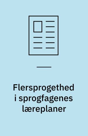 Flersprogethed i sprogfagenes læreplaner