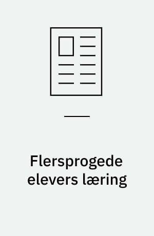 Flersprogede elevers læring : hvilke lærerkompetencer kræver det?