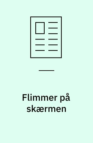 Flimmer på skærmen