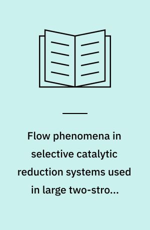 Flow phenomena in selective catalytic reduction systems used in large two-stroke marine diesel engines