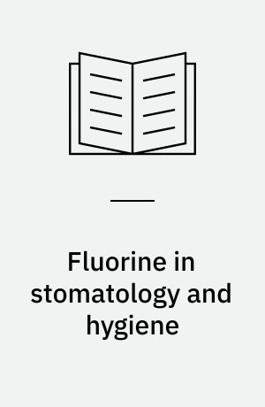 Fluorine in stomatology and hygiene