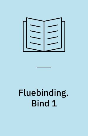 Fluebinding : håndbog for lystfiskere. Bind 1
