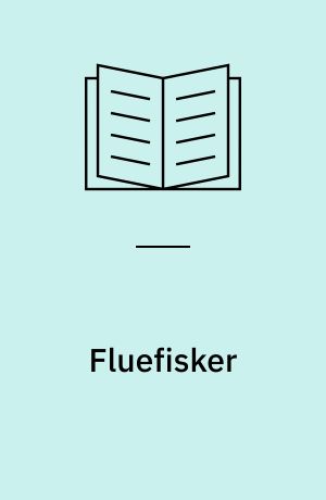 Fluefisker : håndbog for lystfiskere