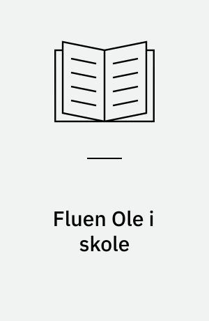 Fluen Ole i skole