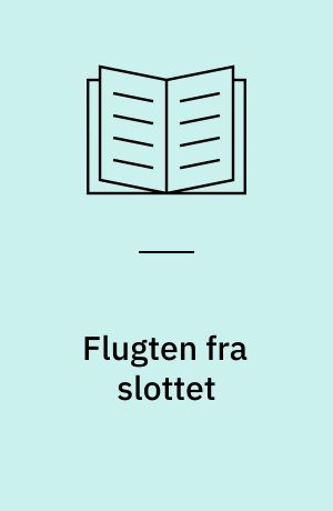 Flugten fra slottet: Monarkens søn