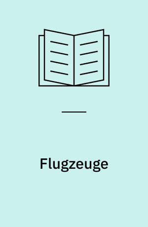Flugzeuge : der Traum vom Fliegen