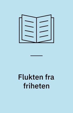 Flukten fra friheten