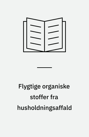 Flygtige organiske stoffer fra husholdningsaffald