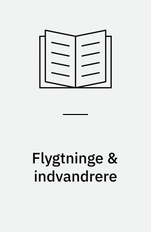 Flygtninge & indvandrere