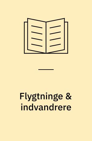 Flygtninge & indvandrere