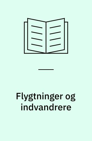 Flygtninger og indvandrere : Forsøgserfaringer fra SUM-støttede projekter