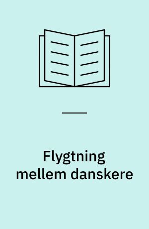 Flygtning mellem danskere : en bog om flygtninges vilkår