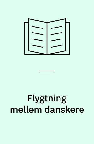 Flygtning mellem danskere : en bog om flygtninges vilkår