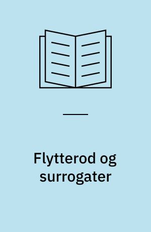 Flytterod og surrogater : barn under første verdenskrig
