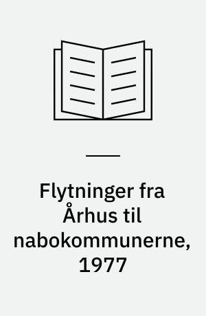 Flytninger fra Århus til nabokommunerne, 1977