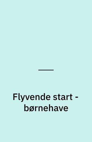 Flyvende start - børnehave