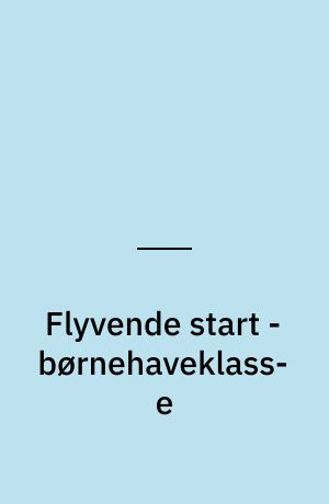 Flyvende start - børnehaveklasse