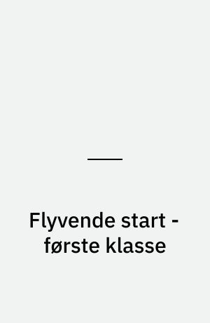 Flyvende start - første klasse