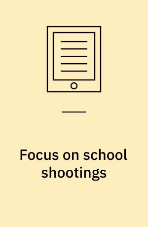 Focus on school shootings