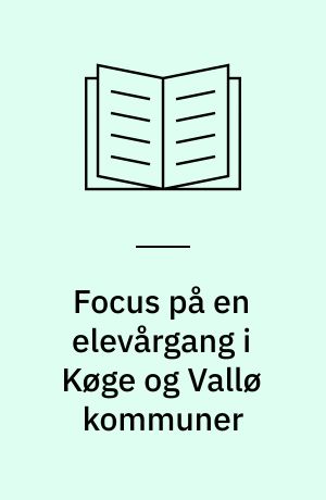 Focus på en elevårgang i Køge og Vallø kommuner